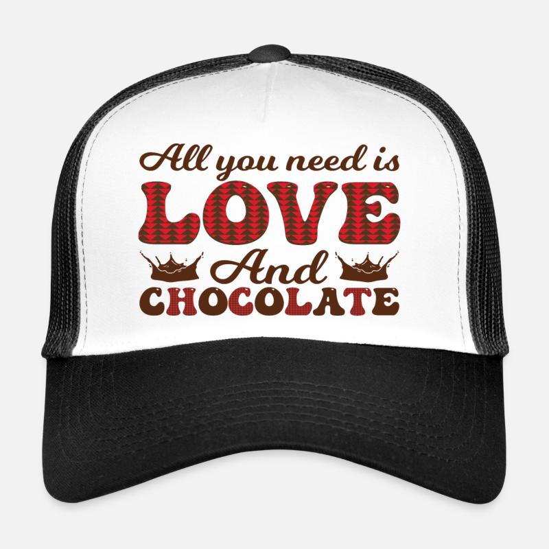 Tout ce dont vous avez besoin, c’est d’amour et de chocolat Casquette trucker 