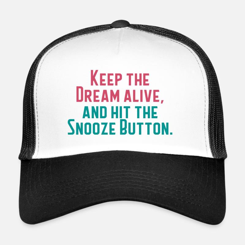 Gardez le rêve vivant Casquette trucker 