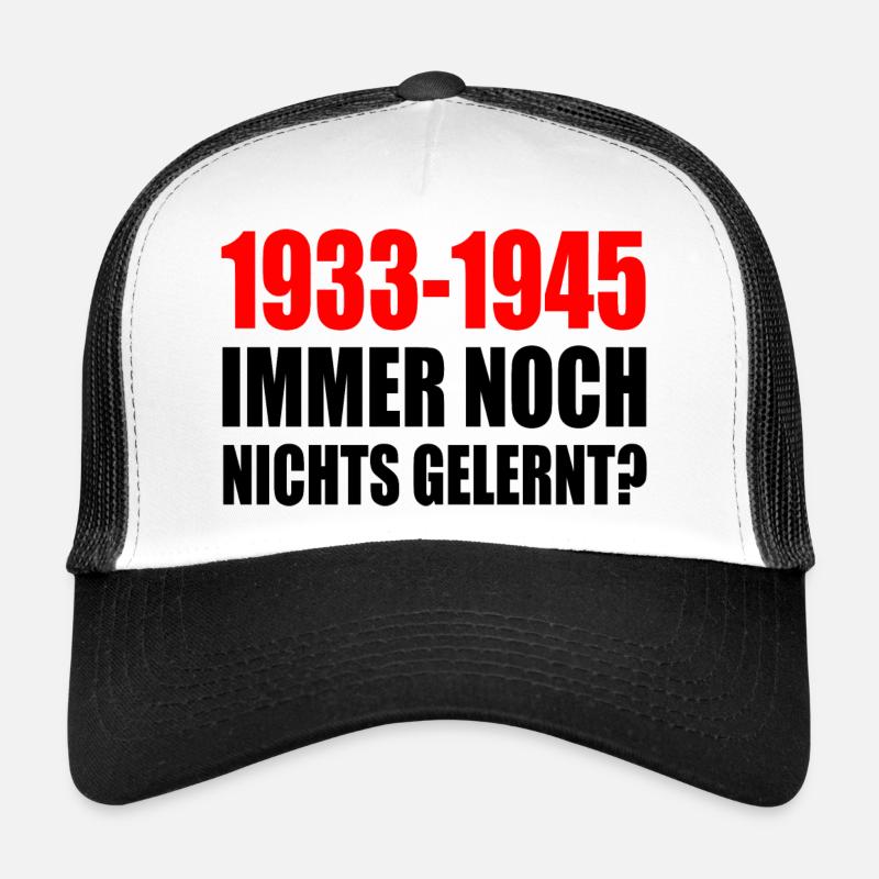 1933 - 1945 encore rien appris Casquette trucker 