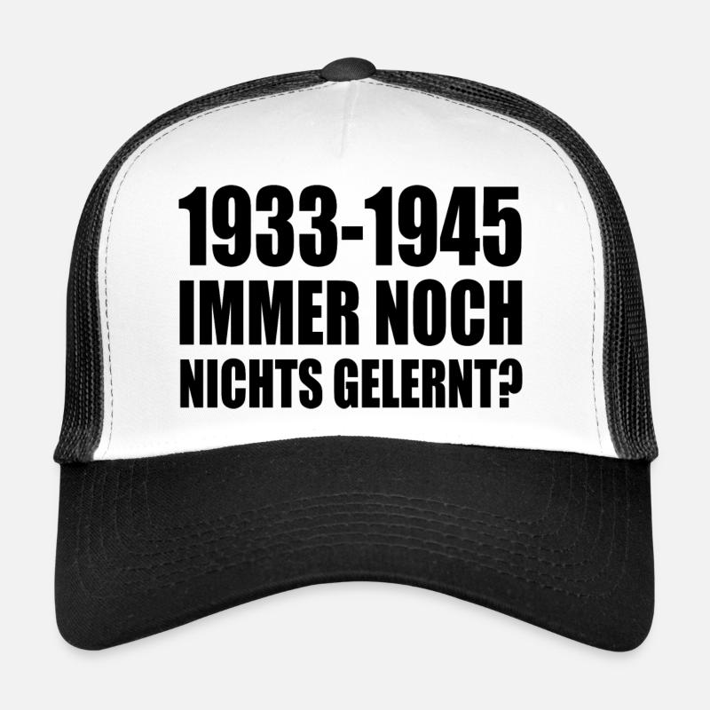 1933 - 1945 encore rien appris Casquette trucker 