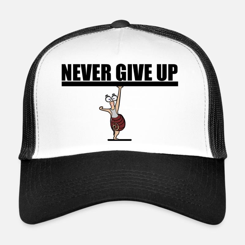 N’abandonnez jamais. Motivation Casquette trucker 