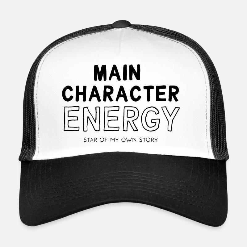 main character energy Trucker Cap