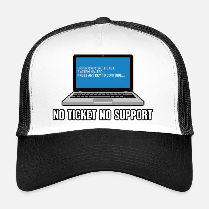 Pas de ticket pas de support Admin IT-Support Spruch Casquette trucker 