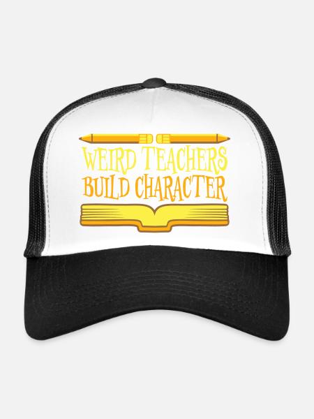 Weird Teachers Build Character Funny Teacher Logo - Trucker Cap - white/black - Front