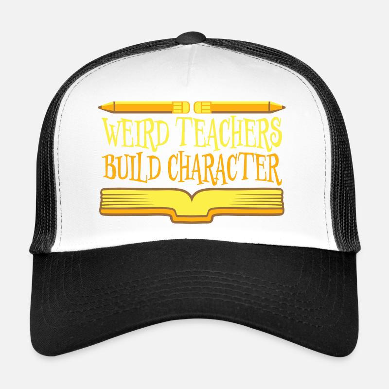 Weird Teachers Build Character Lustige Lehrer Logo Trucker Cap