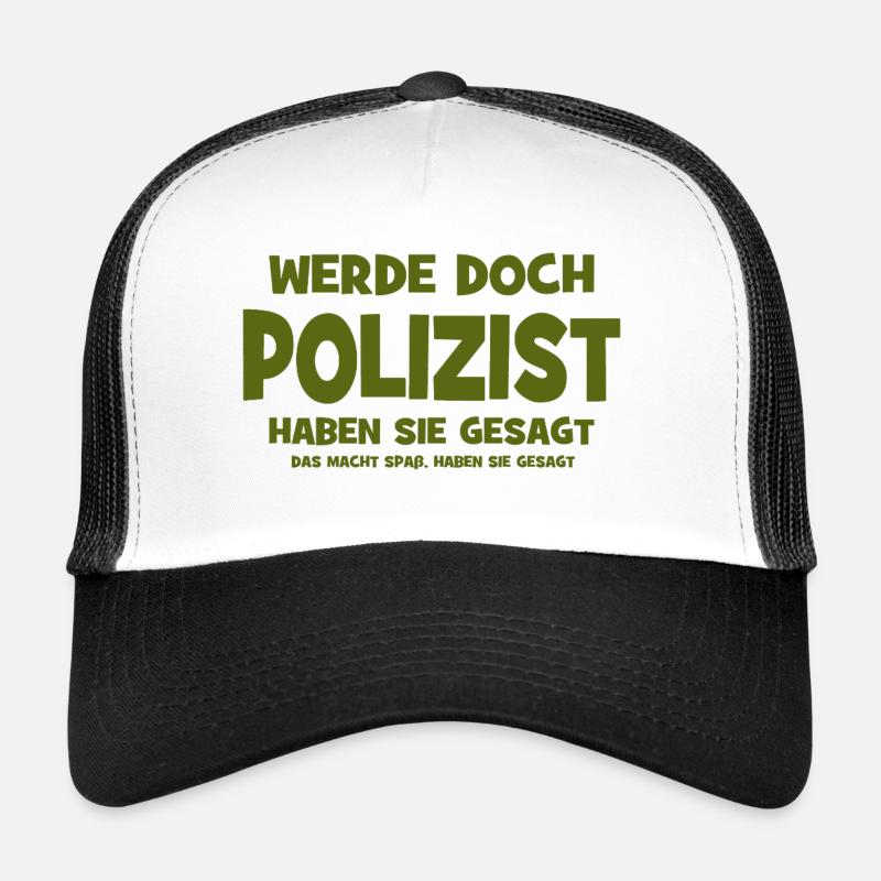 Pourquoi tu ne deviens pas policier, ont-ils dit - Ça fait S Casquette trucker 