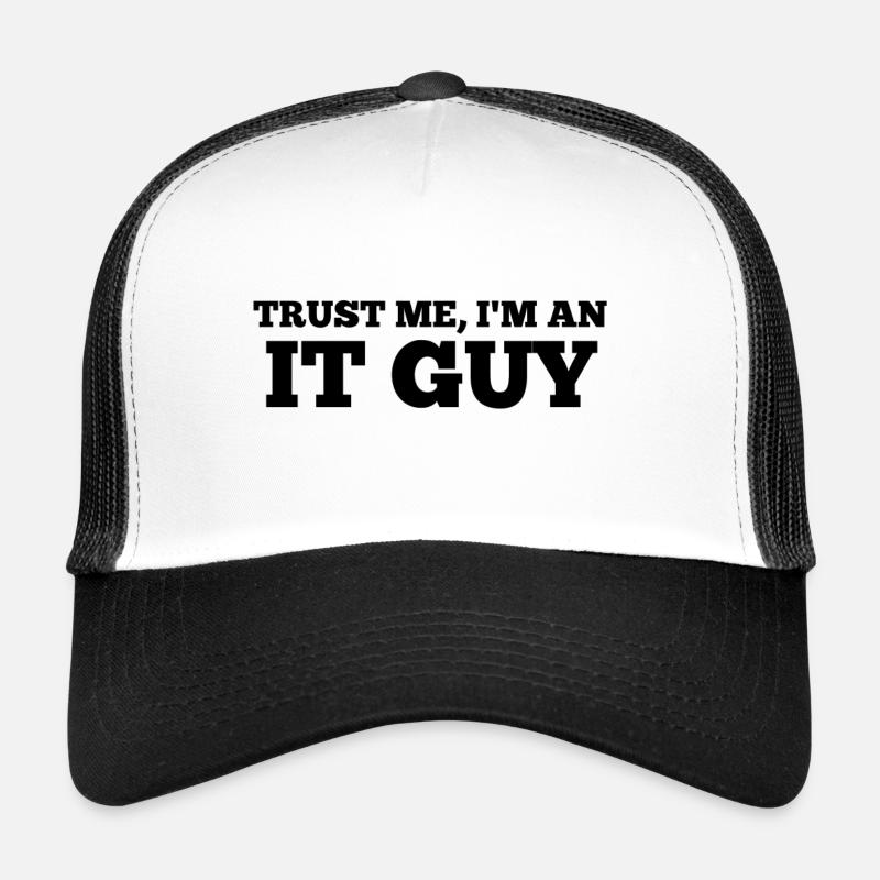 Croyez-moi, je suis un gars de l'informatique Casquette trucker 