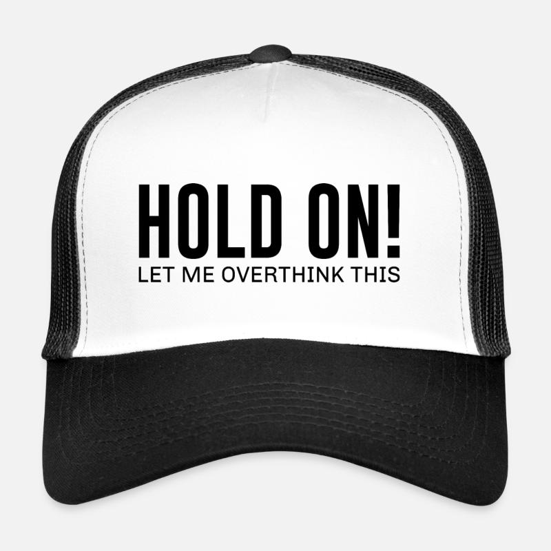 Permettez-moi de trop réfléchir à cela - Casquette trucker - blanc/noir