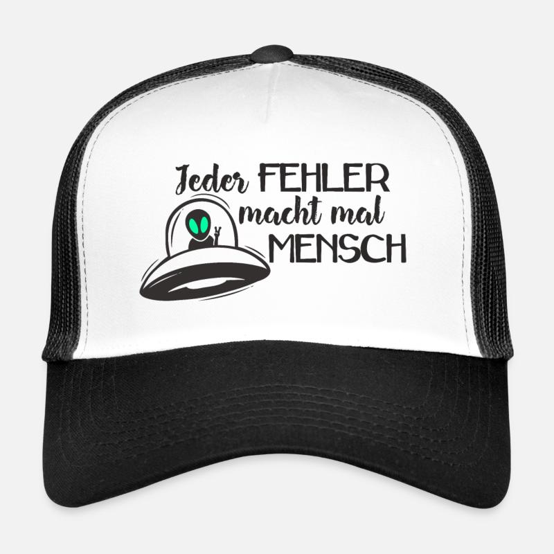 UFO - Jeder FEHLER macht mal MENSCH 1 Trucker Cap