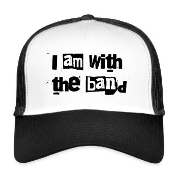 I am with the band - Trucker Cap - Weiß/Schwarz - Vorne