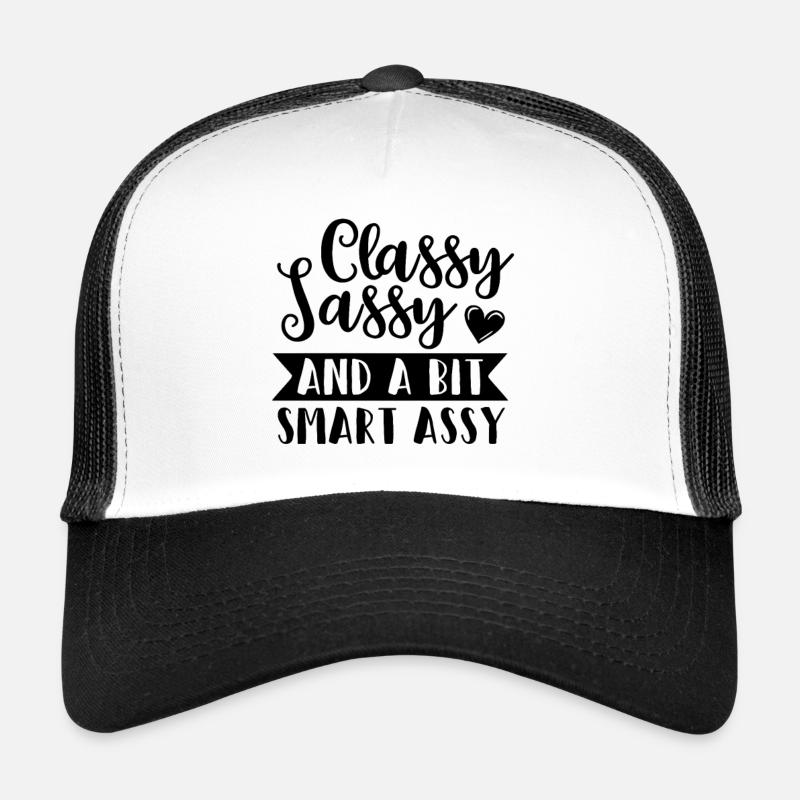 classy sassy and a bit smart assy Trucker Cap