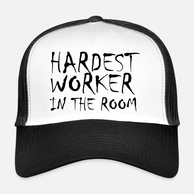 HARDEST WORKER IN THE ROOM - Trucker Cap - Weiß/Schwarz