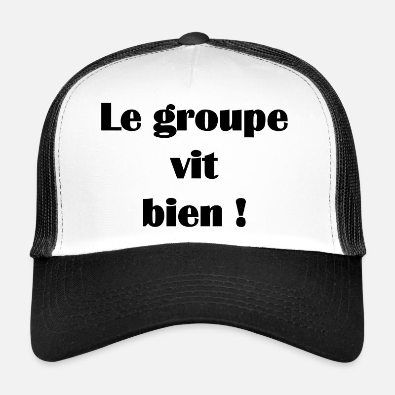 Le groupe vit bien ! - Casquette trucker  - blanc/noir