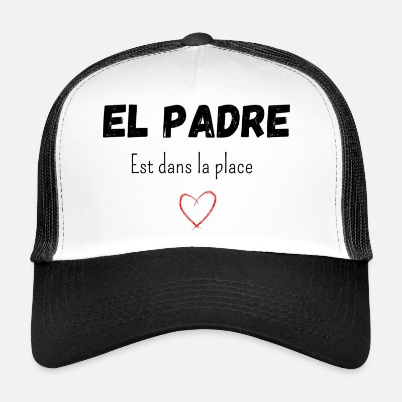 El padre est dans la place Casquette trucker 