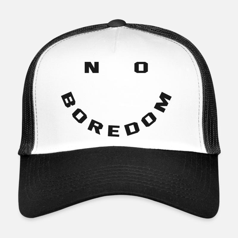 no boredom Trucker Cap