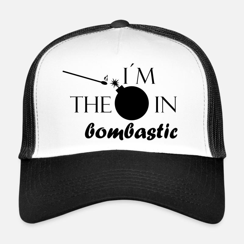 Bombe in Bombastisch - Bild mit Schriftzug Trucker Cap