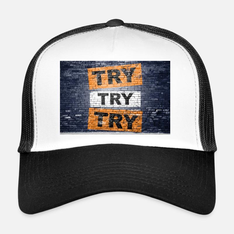 Try try try saying lettering Trucker Cap