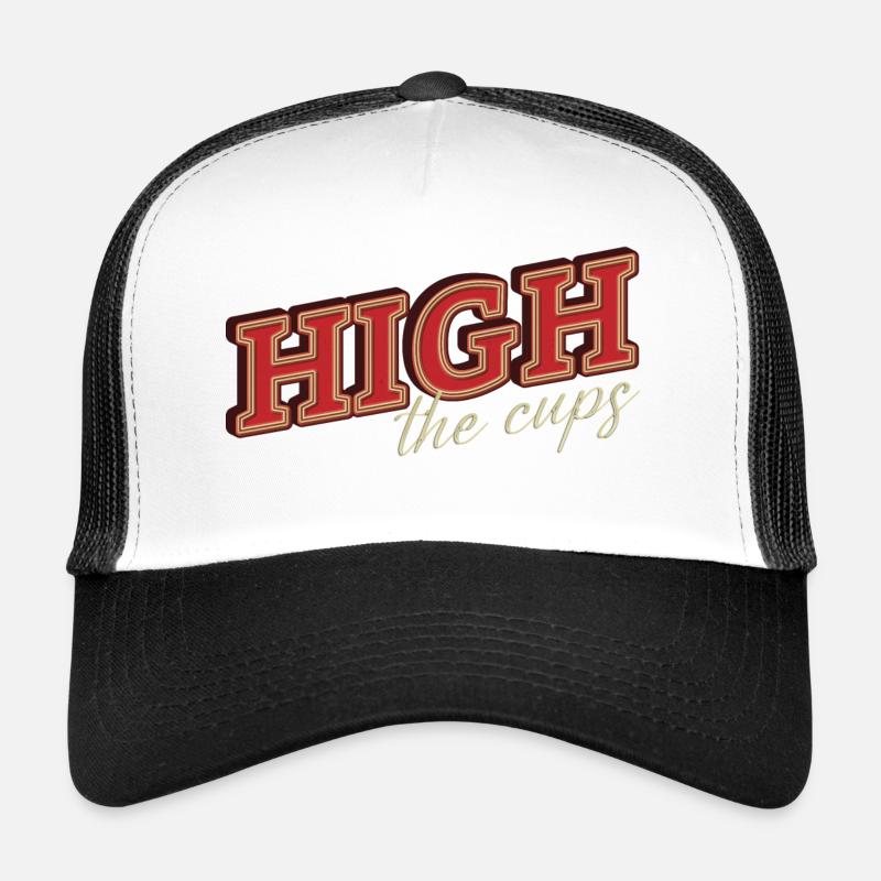 High the cups Trucker Cap
