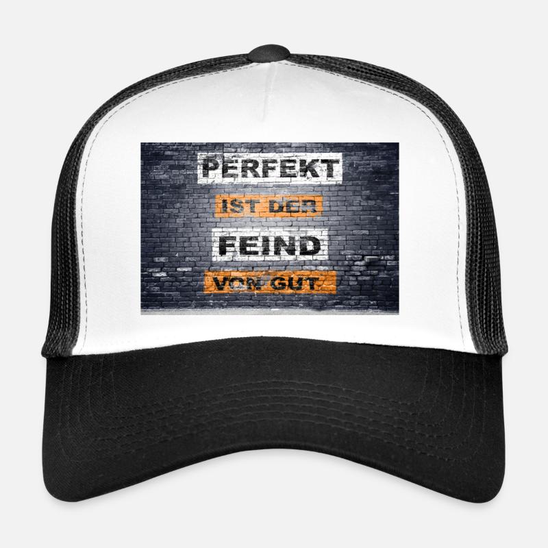 Perfekt ist der Feind von gut Graffiti Trucker Cap
