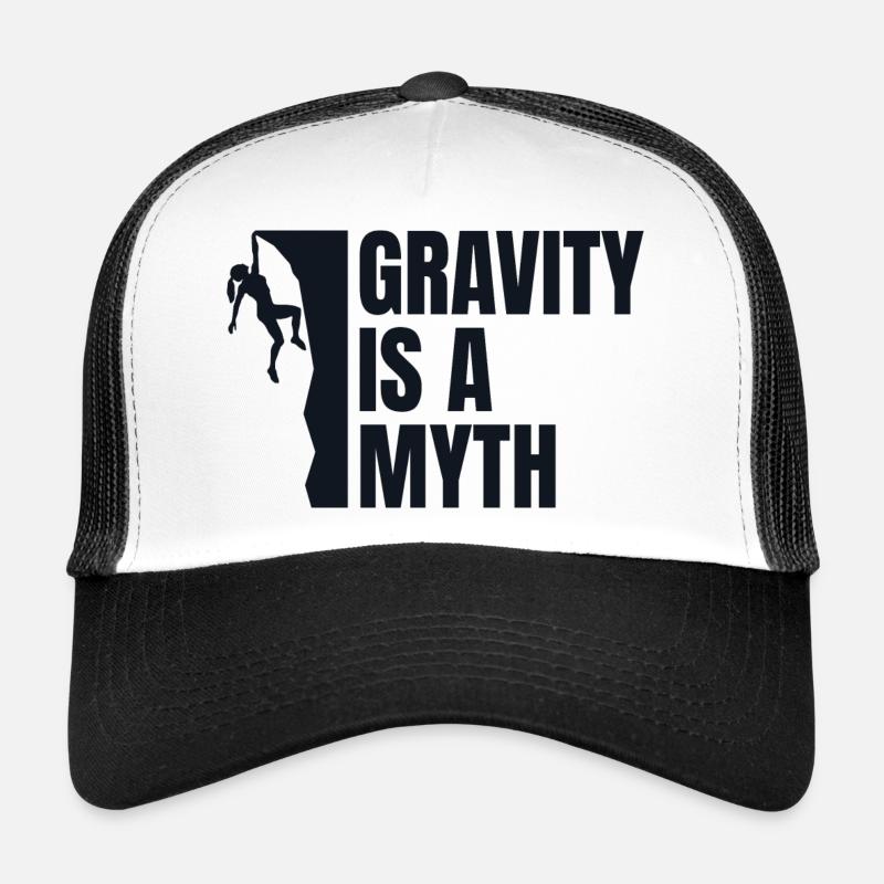 Gravity Is A Myth - Kletterer Geschenk - Trucker Cap - Weiß/Schwarz