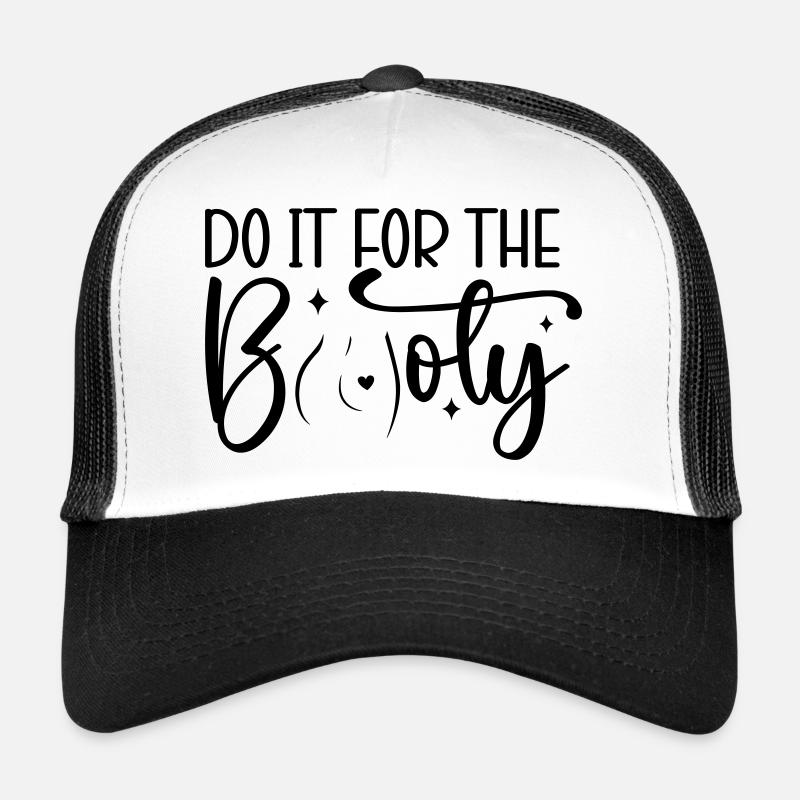 Do It for the Booty - Trucker Cap - Weiß/Schwarz