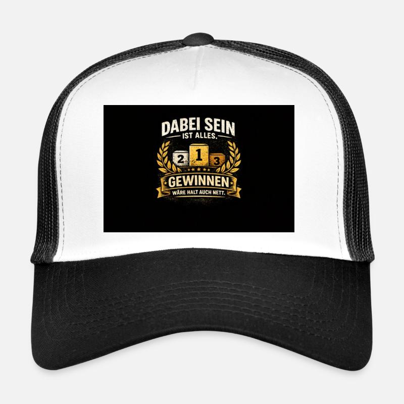 Être là, c’est tout – gagner, c’est agréable - Casquette trucker  - blanc/noir