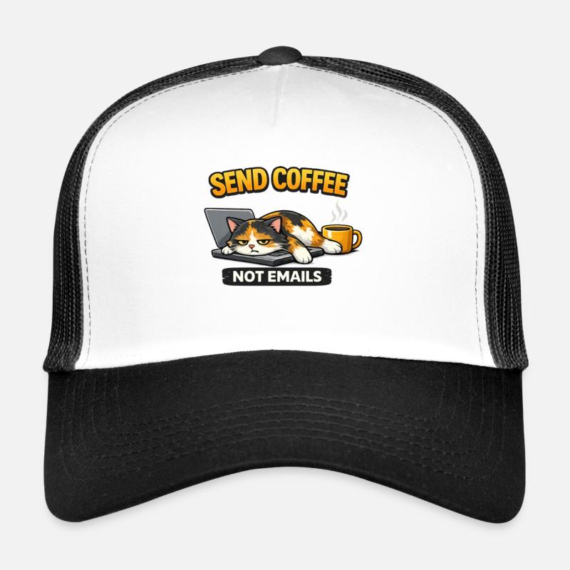 Schreib Kaffee nicht per E-Mail Katze – lustiges Arbeitsshirt Trucker Cap