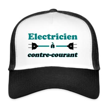 Electricien à contre courant - T shirt humour - Casquette trucker  - blanc/noir - Devant