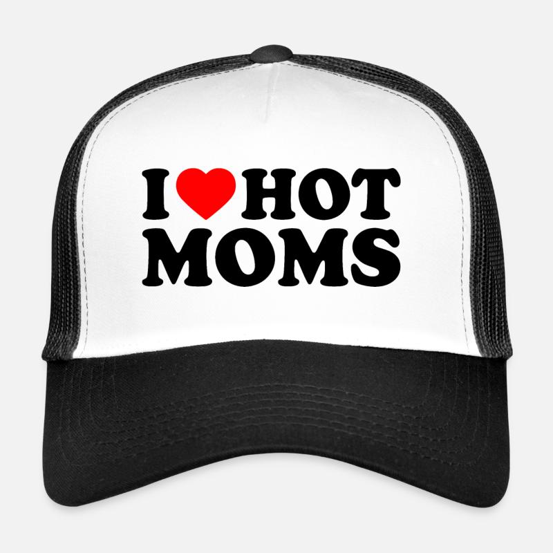 I love hot moms Casquette trucker 