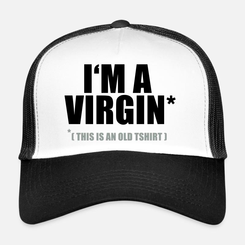 I'm a Virgin * Trucker Cap