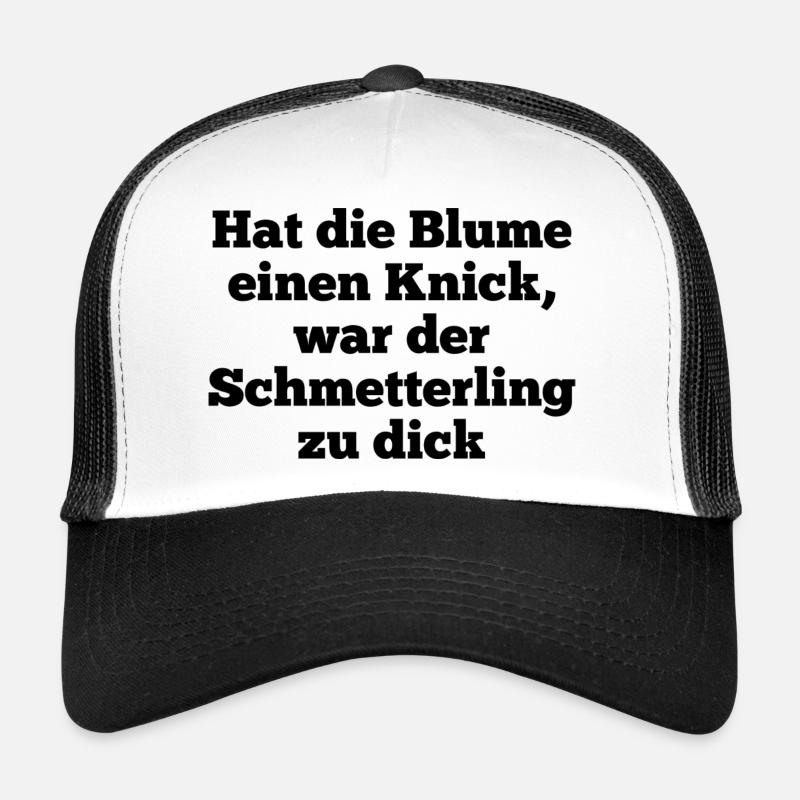 T-Shirt "hat die Blume einen Knick" Trucker Cap