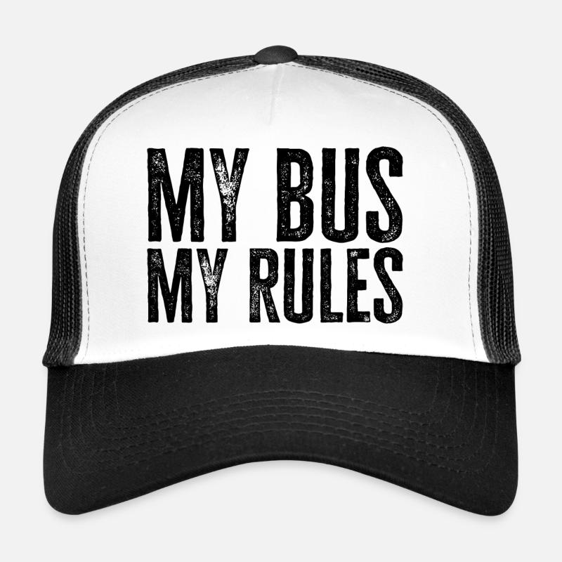 My Bus My Rules - Funny Gift for Bus Drivers Trucker Cap