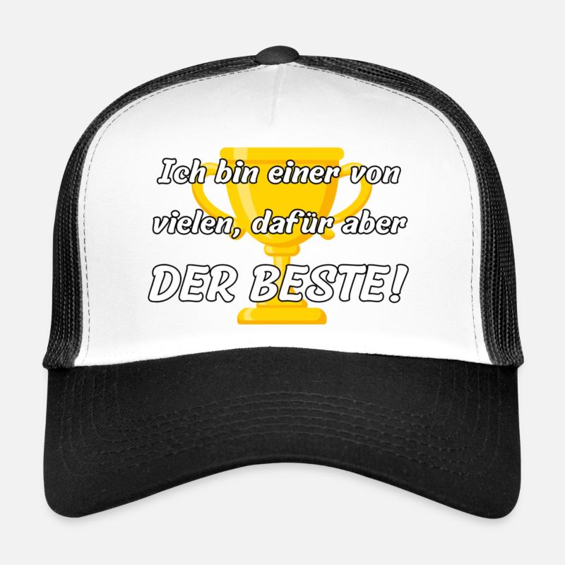 Ich bin einer von vielen, dafür aber der Beste! Trucker Cap