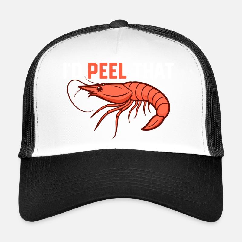 I'd Peel That Shrimp Lover Seafood Trucker Cap