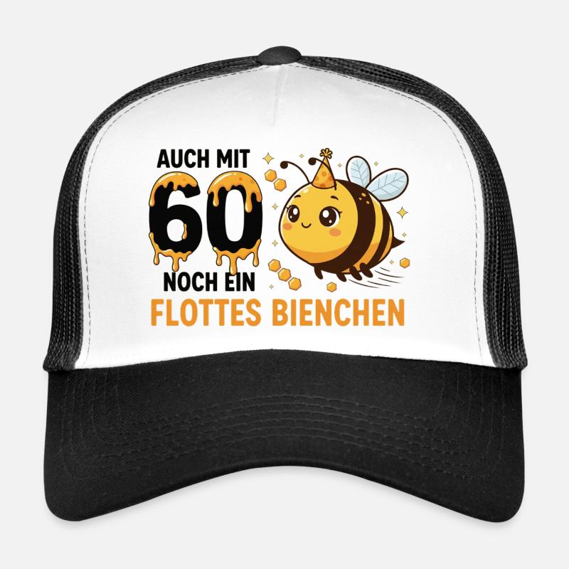 Auch Mit 60 Noch Ein Flottes Bienchen Geburtstag Trucker Cap