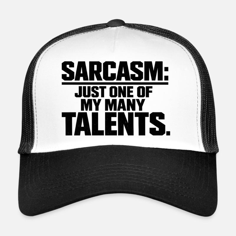 Sarcasm Funny Quote - Trucker Cap - white/black