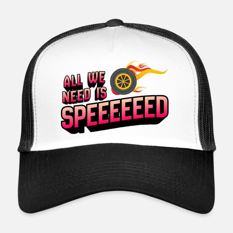 Tout ce dont nous avons besoin, c’est de la vitesse avec des anneaux de feu Casquette trucker 