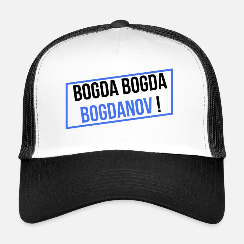 BOGDA BOGDA BOGDANOV! Trucker Cap