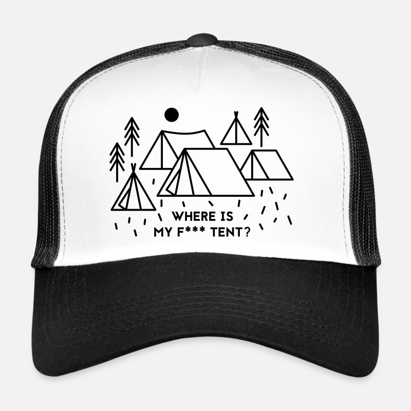 Where is my tent? Trucker Cap