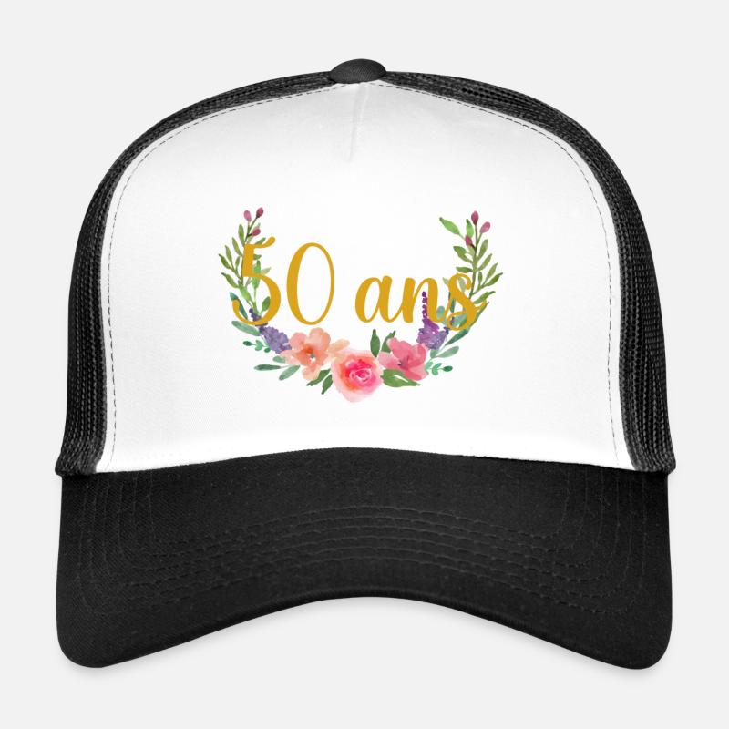 age anniversaire fleurs 50 ans Casquette trucker 