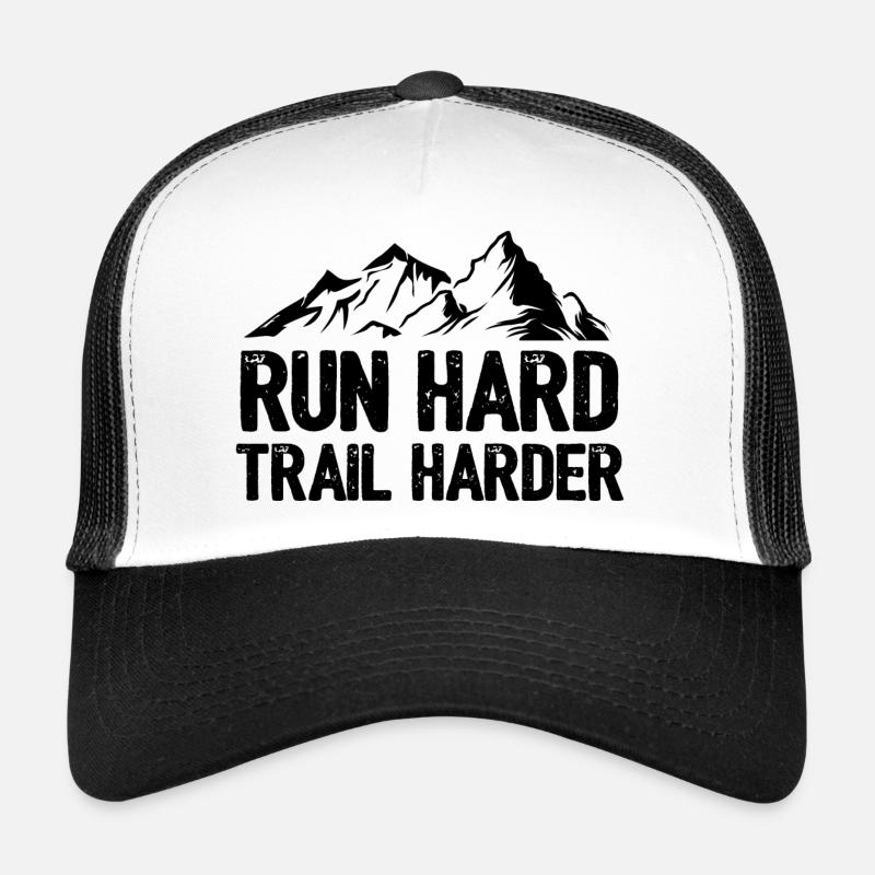 Courez fort. Trail plus difficile. Casquette trucker 
