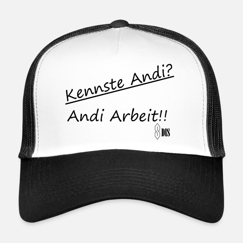 Kennste Andi? Andi Arbeit!! Trucker Cap