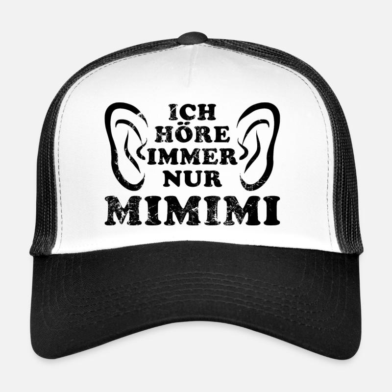 Ich höre immer nur Mimimi - rumheulen Spruch - Trucker Cap - Weiß/Schwarz