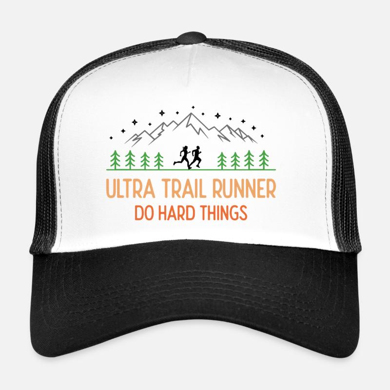 Ultra Trail Runner - Faites des choses difficiles Casquette trucker 