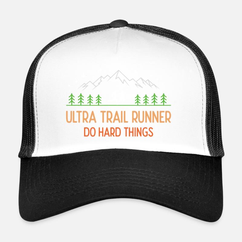 Ultra Trail Runner - Faites des choses difficiles Casquette trucker 