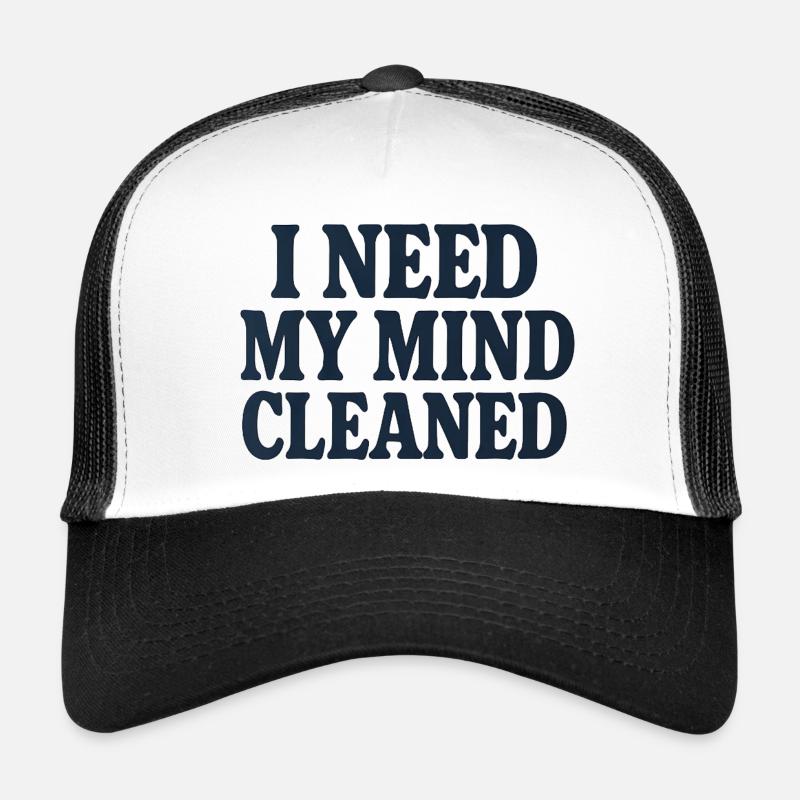 Mindfulness Motivation, Funny Saying Mind Cleaned  Trucker Cap
