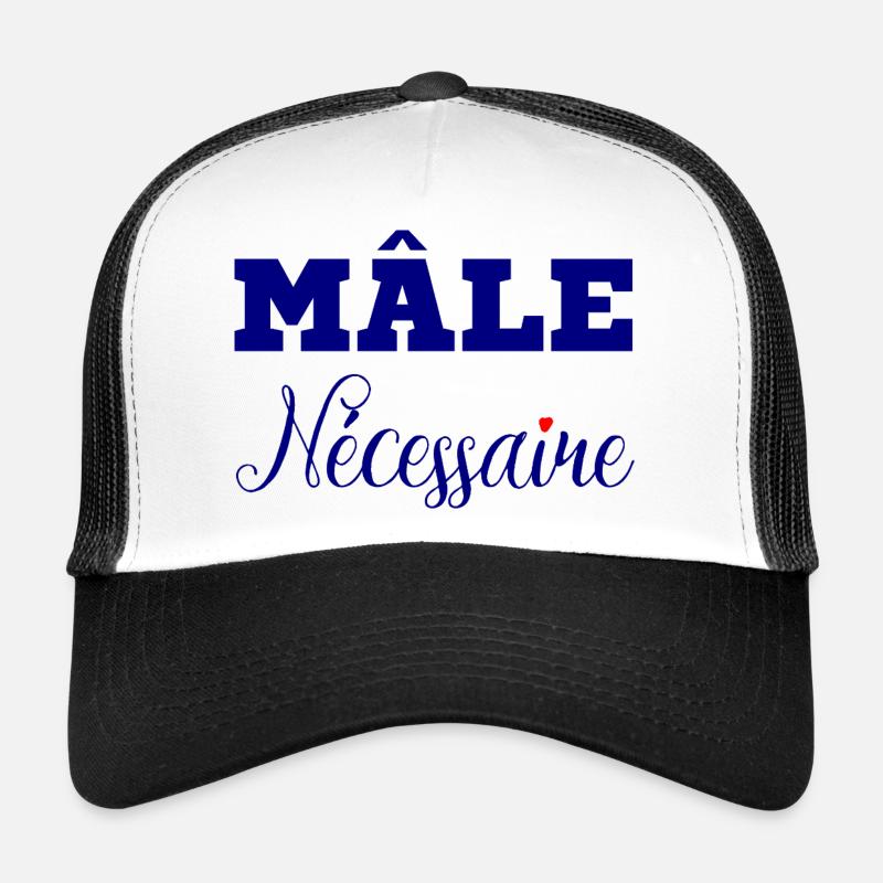 MÂLE NÉCESSAIRE !  Casquette trucker 