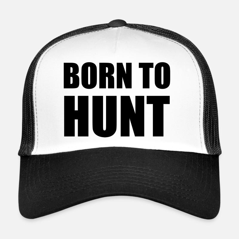Né pour chasser - chasse Casquette trucker 