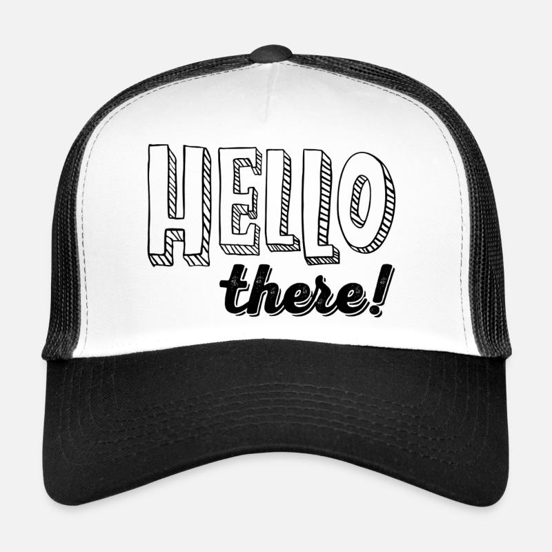 HELLO there! Trucker Cap