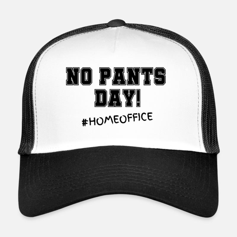 No Pants Day! #Homeoffice Trucker Cap